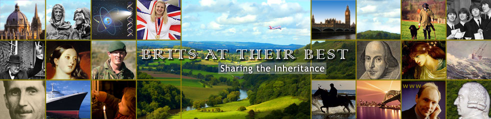 British History, Culture & Sports, History of Freedom, Heroes, Inventors, Brits at their Best.com, English country scene